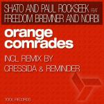 Cover: SHato & Paul Rockseek feat. Freedom Bremner & Norbi - Orange Comrades (Original Mix)