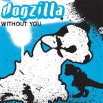 Cover: Dogzilla - Without You (John O'Callaghan Remix)