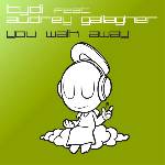 Cover: tyDi feat. Audrey Gallagher - You Walk Away (Original Mix)