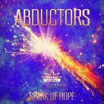 Cover: Abductors - Spark Of Hope