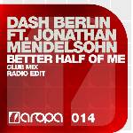 Cover: Dash Berlin Feat. Johnathan Mendelsohn - Better Half Of Me