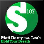 Cover: Matt Darey Feat. Leah - Hold Your Breath (KhoMha Remix Edit)