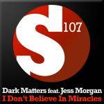 Cover: Dark Matters - I Don't Believe In Miracles (Shogun Remix)