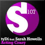 Cover: tyDi Feat. Sarah Howells - Acting Crazy (Album Mix)