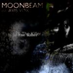 Cover: Moonbeam Feat. Avis Vox - Hate Is The Killer (Original Mix)