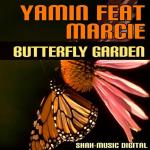 Cover: Yamin - Butterfly Garden (Original Mix)