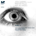 Cover: Josh Gabriel Pres. Winter Kills - Hot As Hades