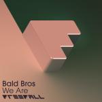 Cover: Bald Bros - We Are (Vocal Mix)