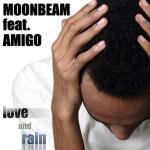 Cover: Moonbeam - Love And Rain