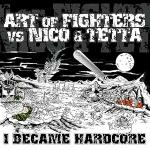 Cover: Nico &amp;amp;amp; Tetta - I Became Hardcore