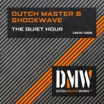 Cover: Dutch Master & Shockwave - The Quiet Hour