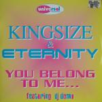 Cover: Kingsize & Eternity - You Belong To Me