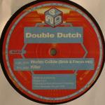 Cover: Double Dutch - Worlds Collide (Brisk & Fracus Mix)