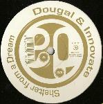 Cover: Dougal & Innovate - Shelter From A Dream