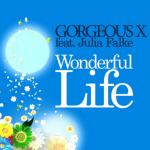 Cover: Gorgeous X feat. Julia Falke - Wonderful Life (89ers Remix)
