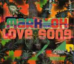 Cover: Mark 'Oh - Love Song (Short Mix)