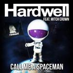Cover: Mitch Crown - Call Me A Spaceman (Radio Edit)