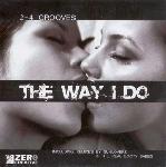 Cover: Melissa Etheridge - Like the Way I Do - The Way I Do (Original Edit)