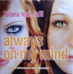 Cover: DJ Tatana feat. Jaël - Always On My Mind