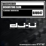 Cover: Bassfeeder - Disgusting Slob