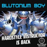 Cover: Blutonium Boy - Hardstyle Instructor Is Back (Blutonium Boy Oldschool Mix)