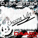Cover: Dj Mystery - Choose Life