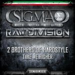 Cover: 2 Brothers Of Hardstyle - Take Me Higher