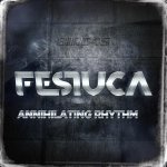 Cover: Festuca - Annihilating Rhythm