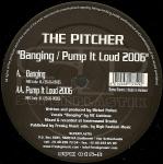 Cover: The Pitcher - Pump It Loud 2006
