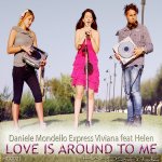 Cover: Daniele Mondello & Express Viviana Ft. Helen - Love Is Around To Me