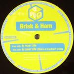 Cover: Brisk &amp;amp;amp;amp; Ham - In Your Life
