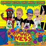 Cover: Dimitri Vegas, Like Mike, Coone Feat. Lil Jon - Madness