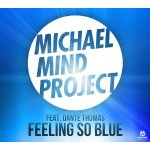 Cover: Michael Mind Project Feat. Dante Thomas - Feeling So Blue (Album Mix)