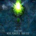 Cover: Wasted Mind - More Powerful Than God