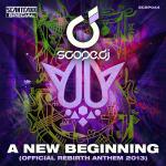 Cover: Scope DJ - A New Beginning (Official Rebirth Festival 2013 Anthem)