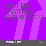 Cover: Frontliner Ft. Katt Niall - (We Are) Indestructible