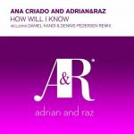 Cover: Ana Criado and Adrian&Raz - How Will I Know