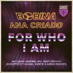 Cover: Bobina &amp; Ana Criado - For Who I Am