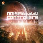 Cover: Noisecontrollers - Destroyer Of Worlds