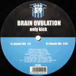 Cover: Brain Ovulation - Only Kick