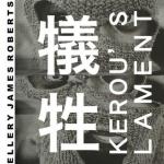 Cover: Ellery James Roberts - Kerou's Lament