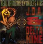 Cover: Dj J.D.A. & Delta 9 - Real Hardcore En Anders Niks