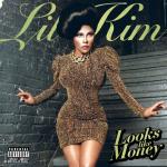 Cover: Lil' Kim - Looks Like Money