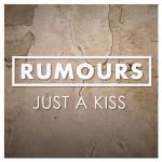 Cover: Rumours - Just A Kiss