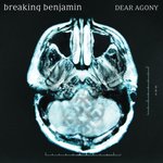 Cover: Breaking Benjamin - Dear Agony