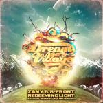 Cover: Zany & B-Front - Redeeming Light (Official Dream Village Anthem 2013)
