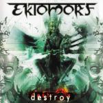Cover: Ektomorf - Destroy