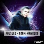 Cover: Pulserz - From Nowhere