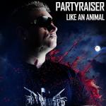 Cover: Partyraiser - Like An Animal