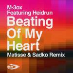 Cover: M-3ox ft. Heidrun - Beating of My Heart (Matisse & Sadko Remix)